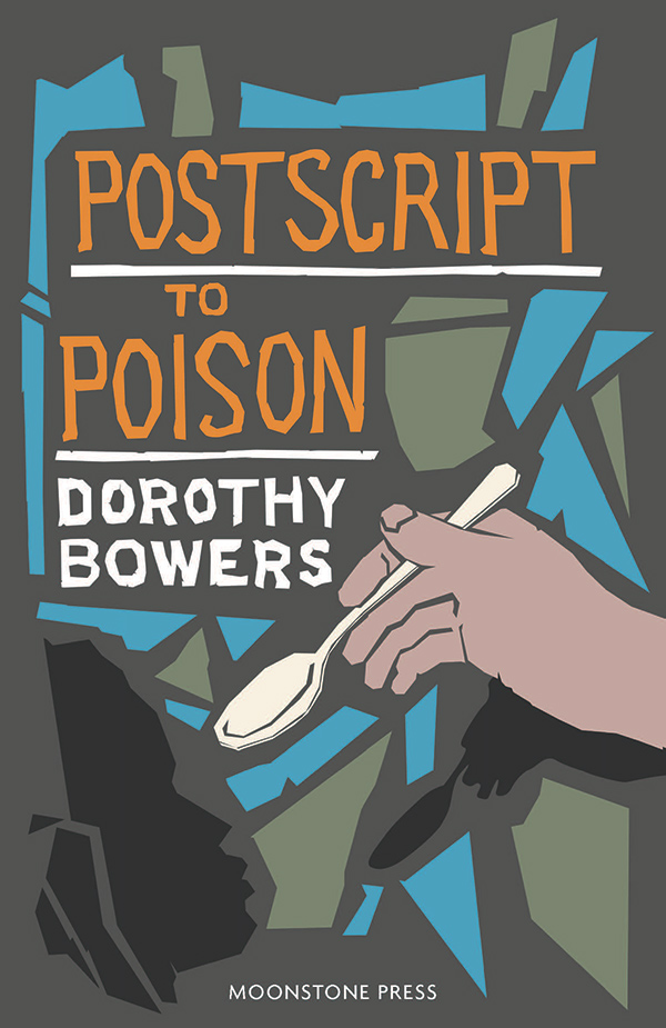 The cover of the Moonstone Press edition of Dorothy Bower's novel 'Postscript to Poison'.