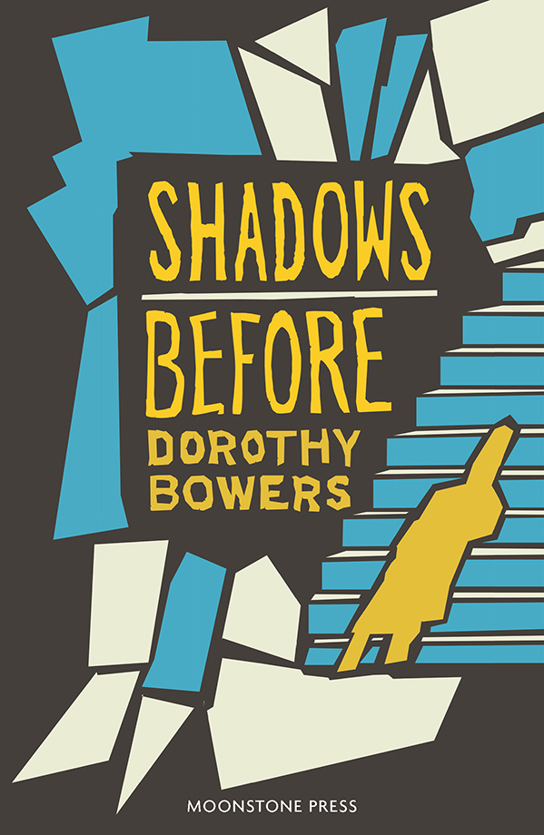 The cover of the Moonstone Press edition of Dorothy Bower's novel 'Shadows Before'.
