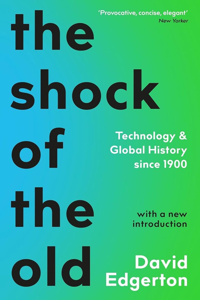 Cover art for 'The shock of the old' by David Edgerton