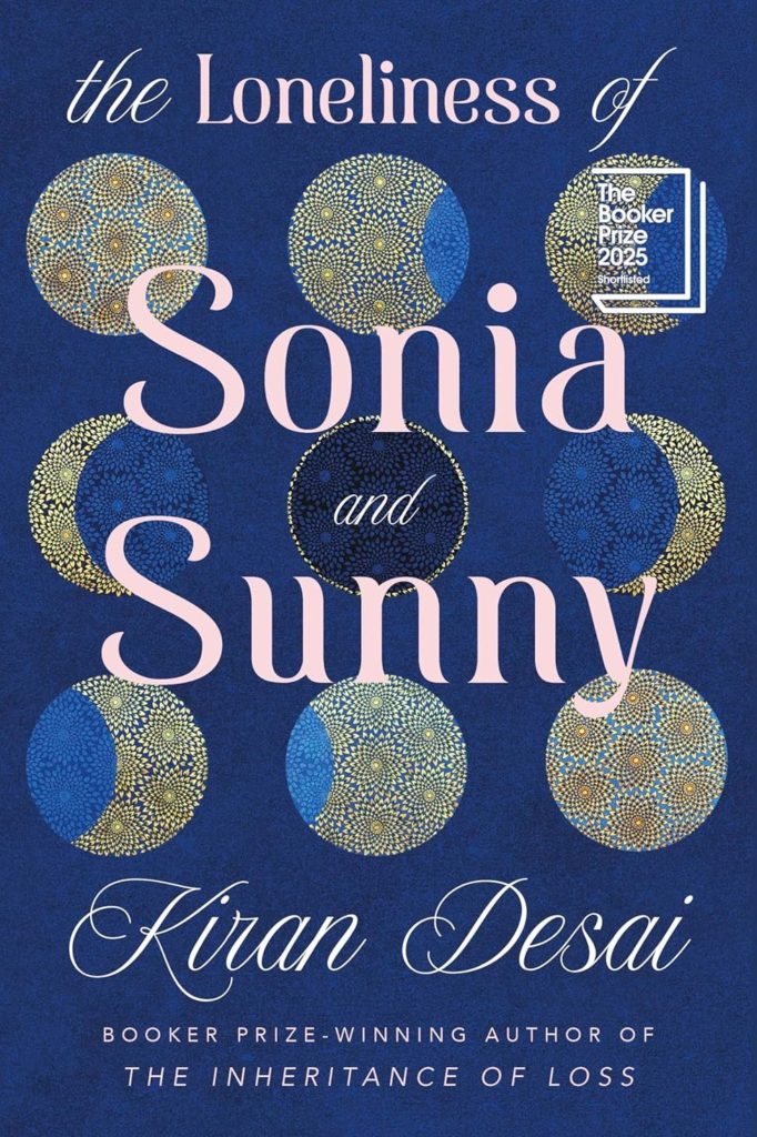 Cover art for 'The Loneliness of Sonia and Sunny' by Kiran Desai