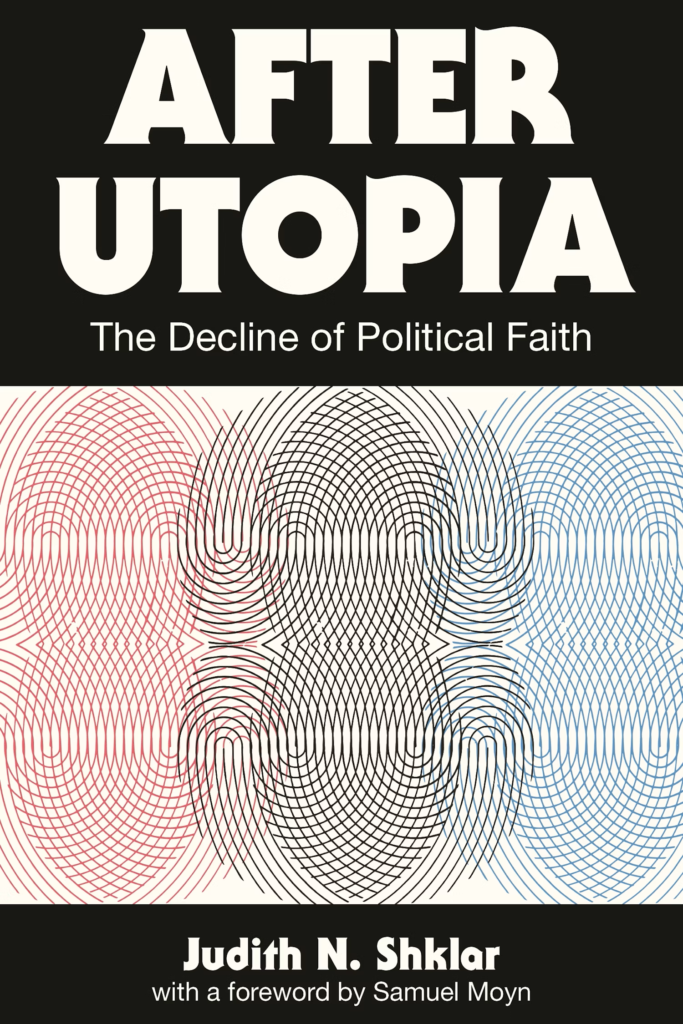 Cover art for 'After Utopia' by Judith Shklar