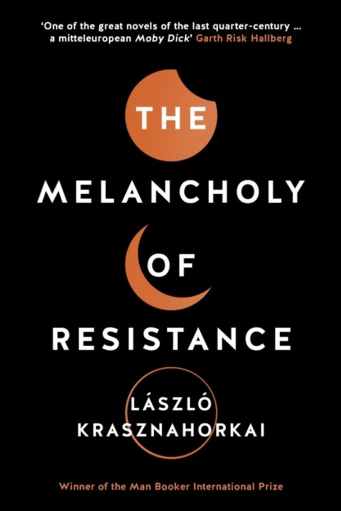 Cover art for 'The Melancholy of Resistance' by László Krasznahorkai