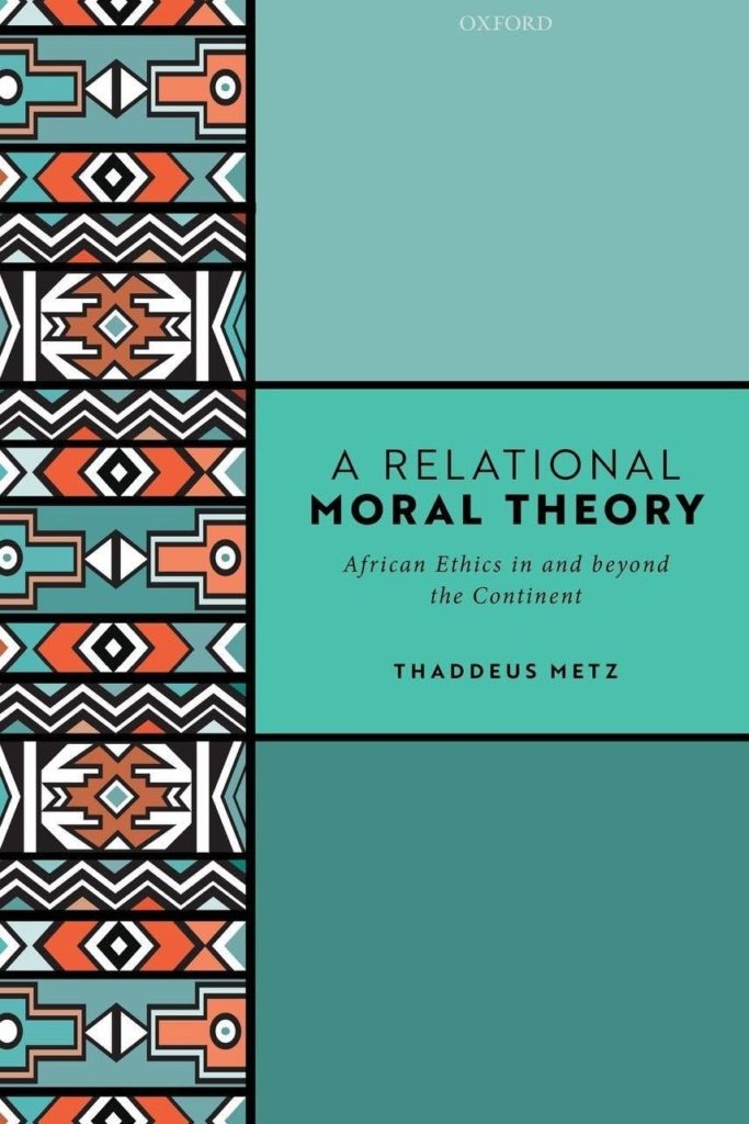 Cover art for "A Relational Moral Theory" by Thaddeus Metz