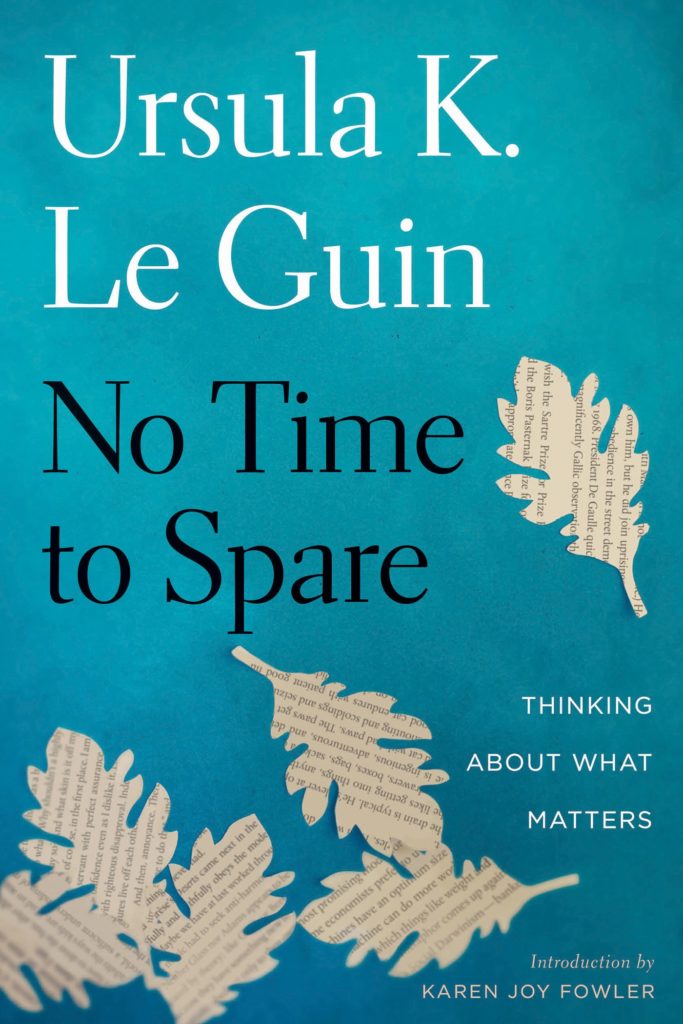 Cover art for "No Time to Spare" by Ursula Le Guin