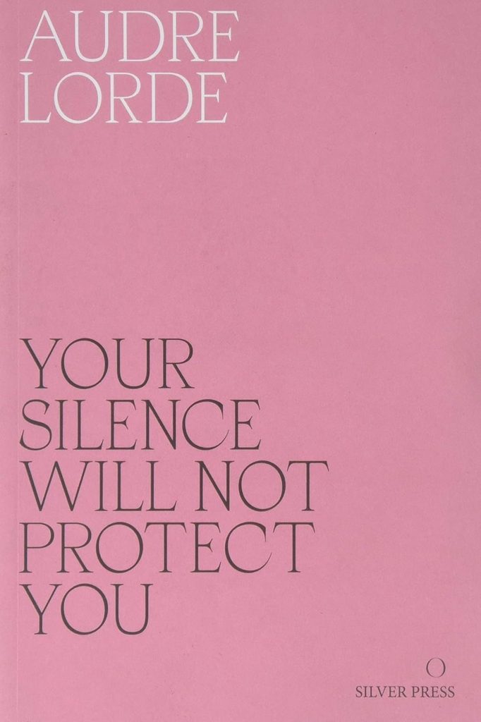Cover art for "Your Silence Will not Protect You" by Audre Lorde