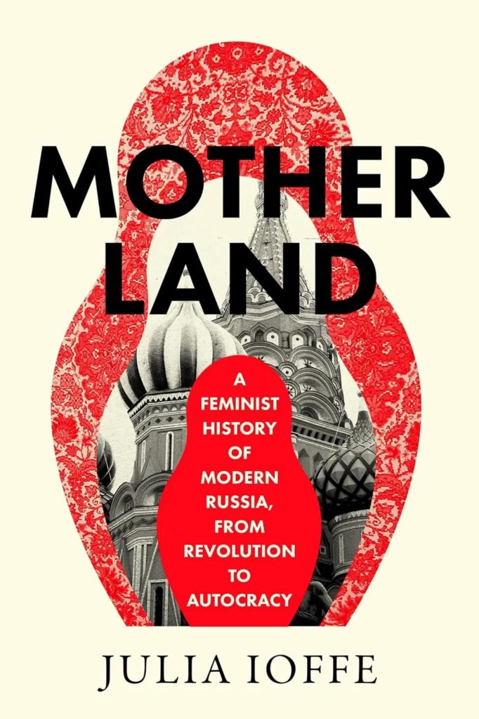 Cover art for "Motherland" by Julia Ioffe