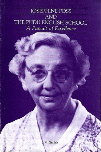 Josephine Foss and the Pudu English School by JM Gullick